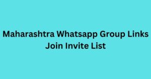 Read more about the article Maharashtra Whatsapp Group Links Join Invite List