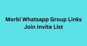 Read more about the article Morbi Whatsapp Group Links Join Invite List