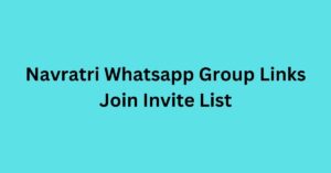 Read more about the article Navratri Whatsapp Group Links Join Invite List