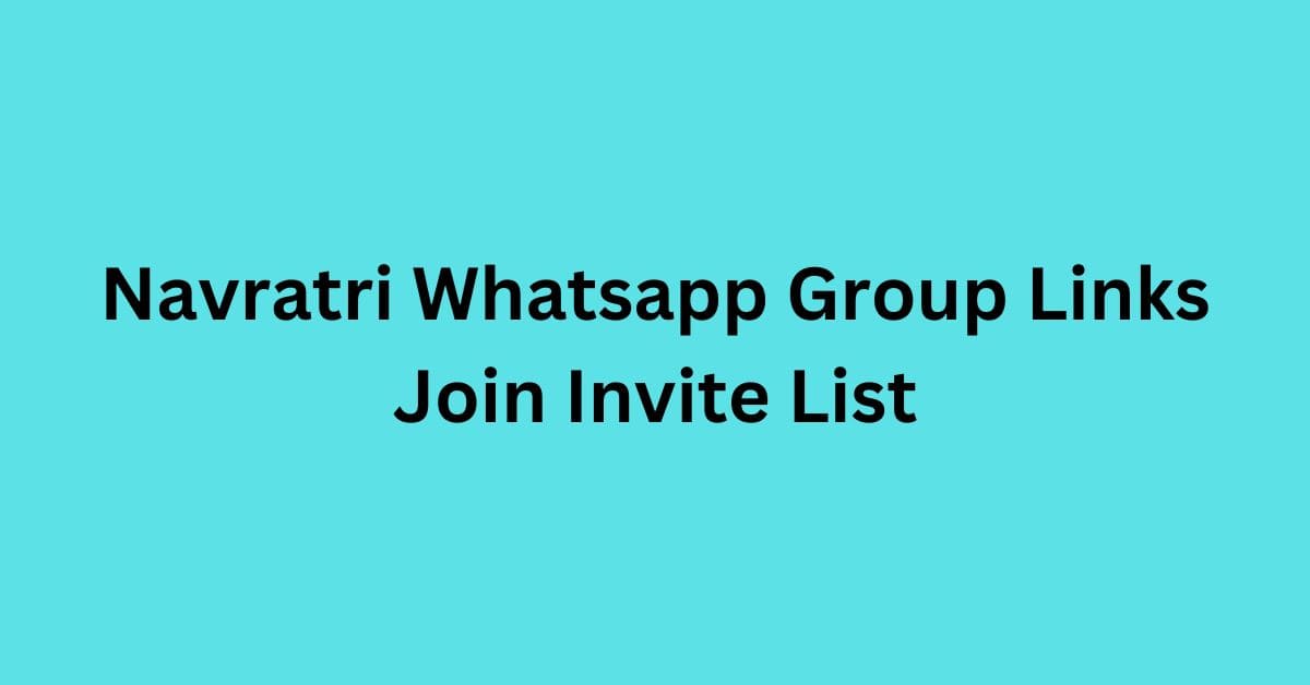 You are currently viewing Navratri Whatsapp Group Links Join Invite List