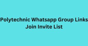 Read more about the article Polytechnic Whatsapp Group Links Join Invite List