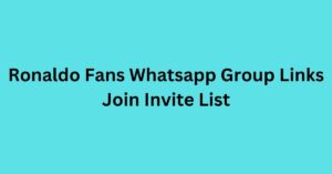 Read more about the article Ronaldo Fans Whatsapp Group Links Join Invite List