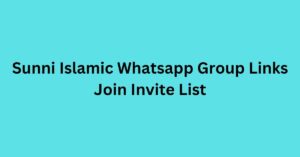 Read more about the article Sunni Islamic Whatsapp Group Links Join Live