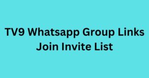 Read more about the article TV9 Whatsapp Group Links Join Invite List