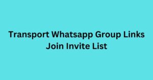 Read more about the article Transport Whatsapp Group Links Join Invite List