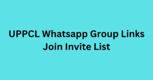 Read more about the article UPPCL Whatsapp Group Links Join Invite List